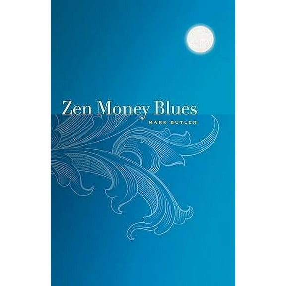 Zen Money Blues (Paperback)
