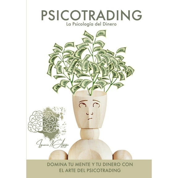 Psicotrading, la psicología del dinero, (Paperback)