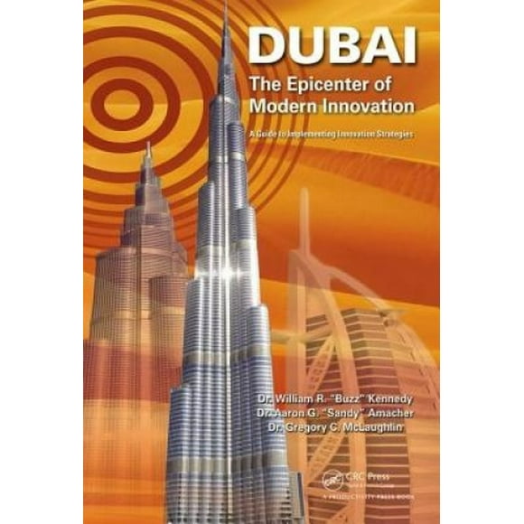 Dubai - The Epicenter of Modern Innovation: A Guide to Implementing Innovation Strategies