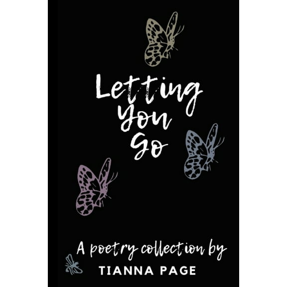 Letting You Go: a poetry collection (Paperback)