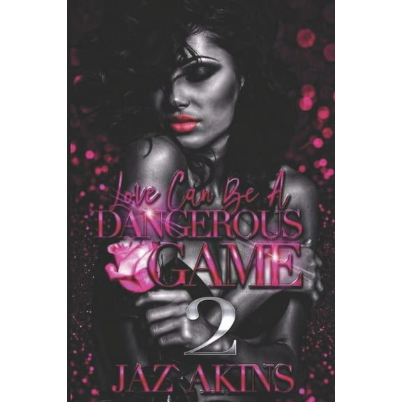 Love Can Be A Dangerous Game 2 (Paperback)
