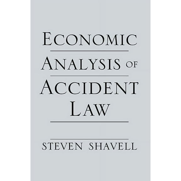Economic Analysis of Accident Law (Paperback)