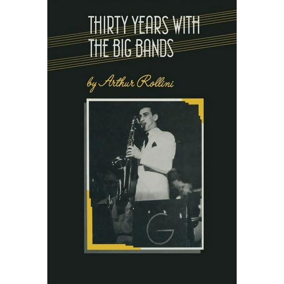 Thirty Years with the Big Bands, (Paperback)