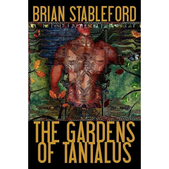 The Gardens of Tantalus and Other Delusions, (Paperback)