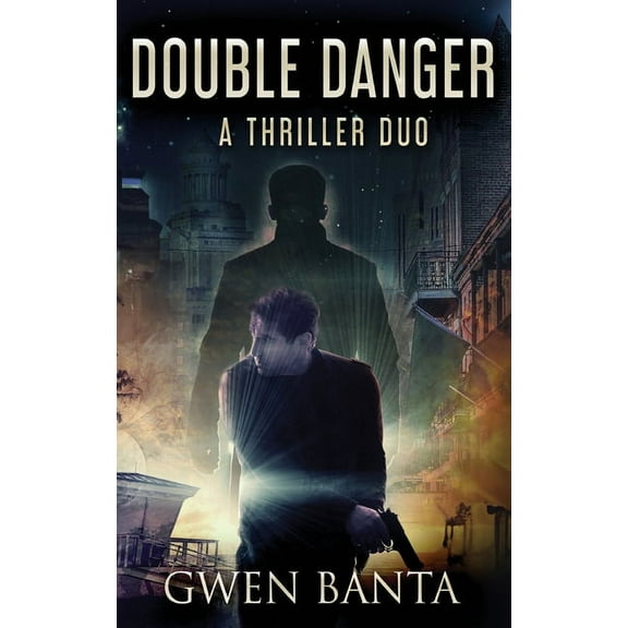 Double Danger: A Thriller Duo (Hardcover)