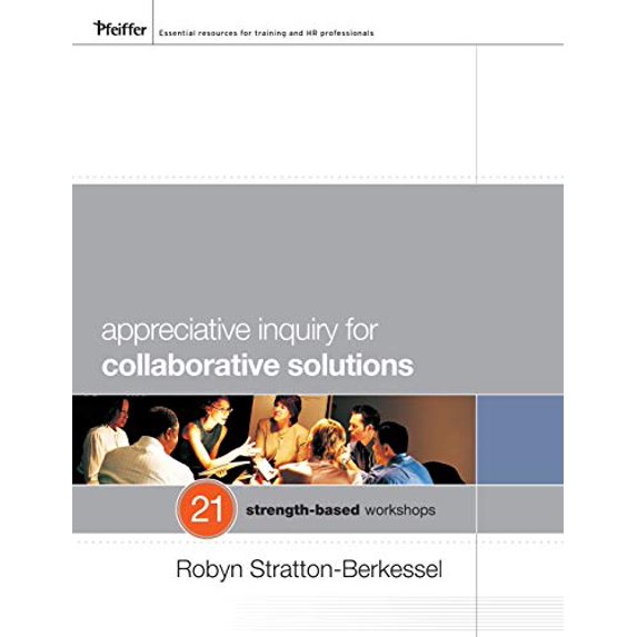 Pre-Owned Appreciative Inquiry Collab Solutions (Paperback) 0470483164 9780470483169