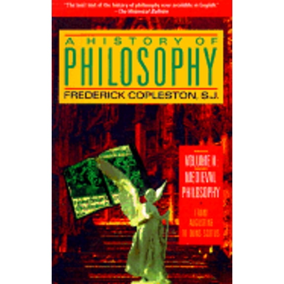Pre-Owned A History of Philosophy, Vol. 2: Medieval Philosophy - From Augustine to Duns Scotus (Paperback) 038546844X 9780385468442