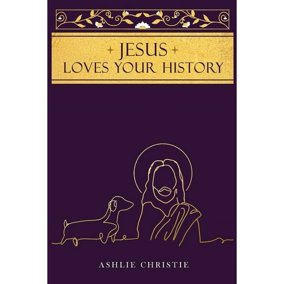 Jesus Loves Your History, (Paperback)