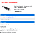 thumbnail image 2 of Stop Light Switch - Compatible with 1968 - 1979 Ford F-100 1969 1970 1971 1972 1973 1974 1975 1976 1977 1978, 2 of 2