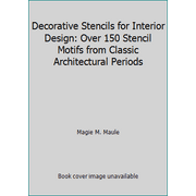 Angle View: Decorative Stencils for Interior Design: Over 150 Stencil Motifs from Classic Architectural Periods [Paperback - Used]