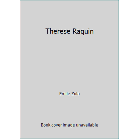 Pre-Owned Therese Raquin (Paperback) 1475206216 9781475206210
