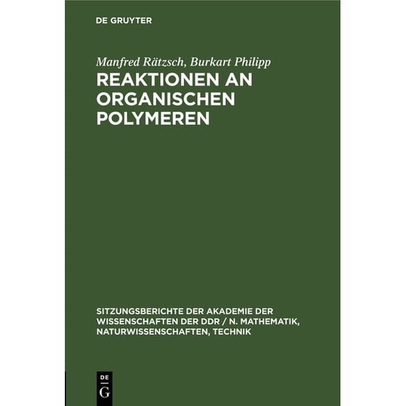 Sitzungsberichte der Akademie der Wissen Reaktionen an Organischen Polymeren, Book 1978, (Hardcover)