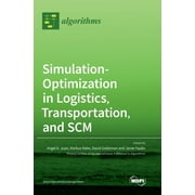 Simulation-Optimization in Logistics, Transportation, and SCM (Hardcover)