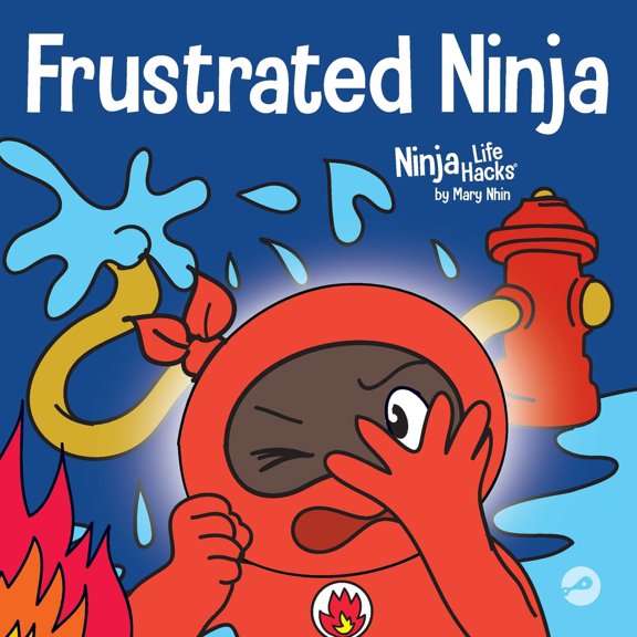 Pre-Owned Frustrated Ninja: A Social, Emotional Children's Book About Managing Hot Emotions (Paperback) 1637312326 9781637312322