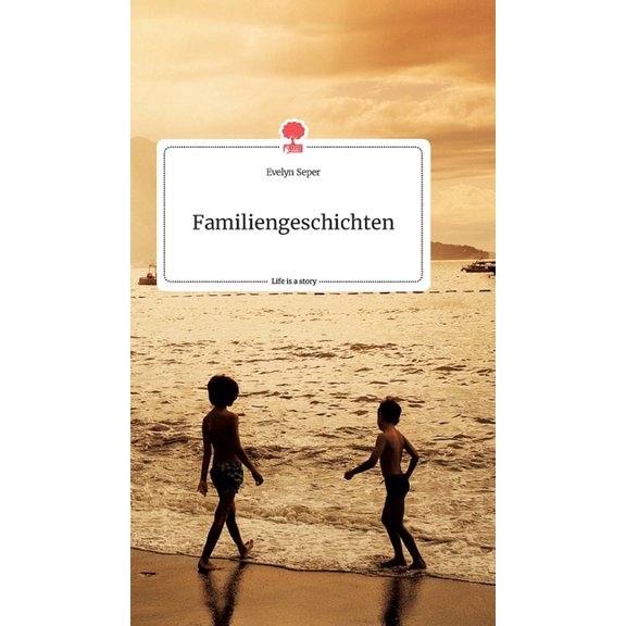 Familiengeschichten. Life is a Story - story.one, (Hardcover)