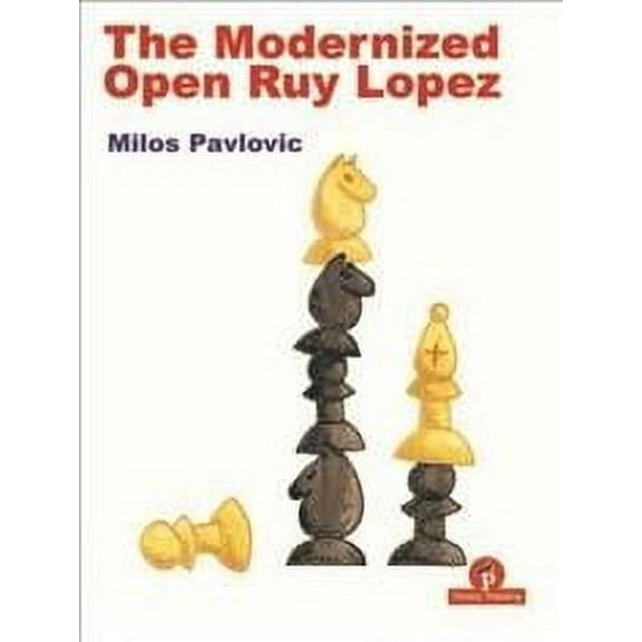 Modernized: The Modernized Open Ruy Lopez (Paperback)