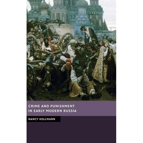 New Studies in European History Crime and Punishment in Early Modern Russia, (Hardcover)