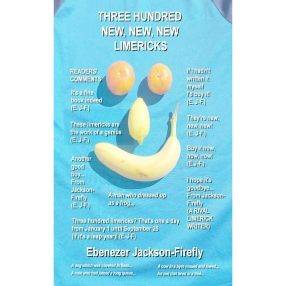 Three Hundred New, New, New Limericks