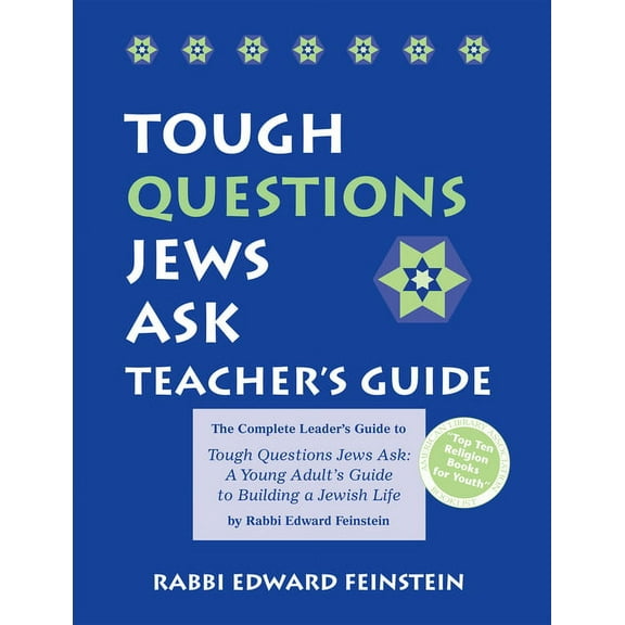 Tough Questions Teacher's Guide: The Complete Leader's Guide to Tough Questions Jews Ask: A Young Adult's Guide to Build, (Paperback)