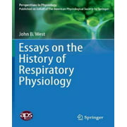Essays on the History of Respiratory Physiology (2015) (Perspectives in Physiology #3)