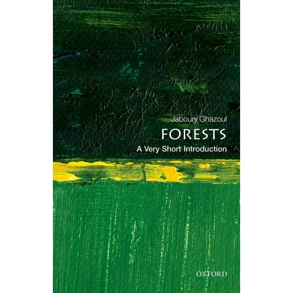 Very Short Introductions Forests: A Very Short Introduction, (Paperback)