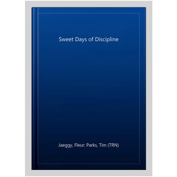 Sweet Days of Discipline