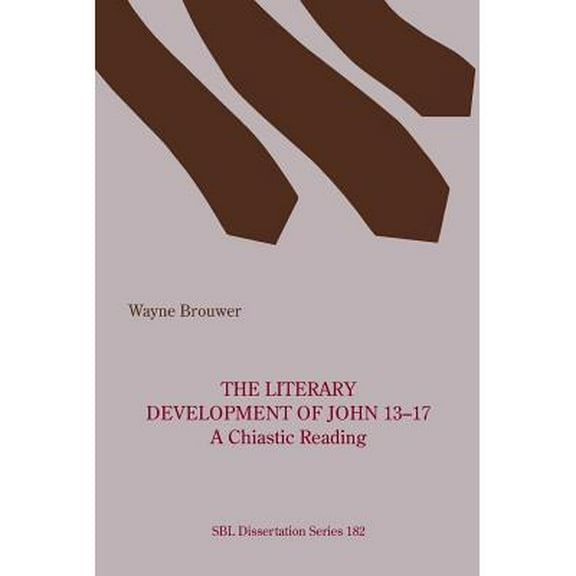 The Literary Development of John 13-17 (Paperback)