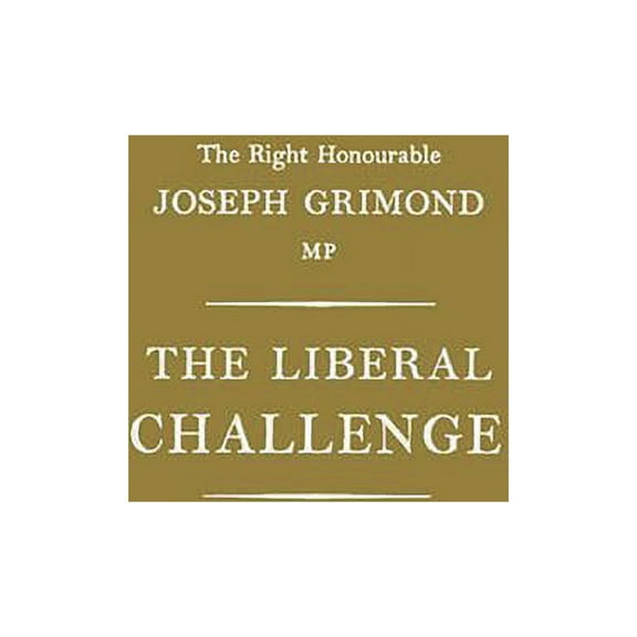 The Liberal Challenge, (Hardcover)