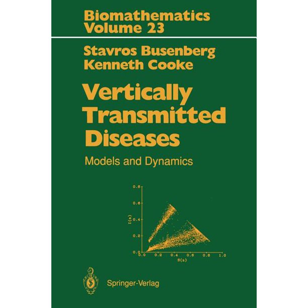 Biomathematics Vertically Transmitted Diseases Models and Dynamics (Paperback)