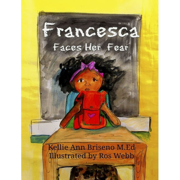 Francesca Francesca Faces Her Fear, (Hardcover)