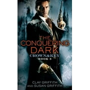 Crown & Key: The Conquering Dark: Crown & Key (Paperback)