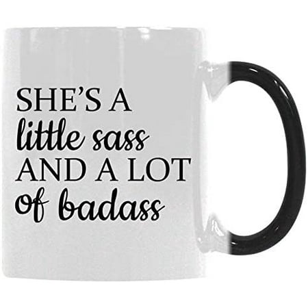 

Gift Coffee Mug Cup She s a Little Sass and a lot of Badass Funny Best Birthday Gift Idea for Women She Lady Boss Morphing Mug