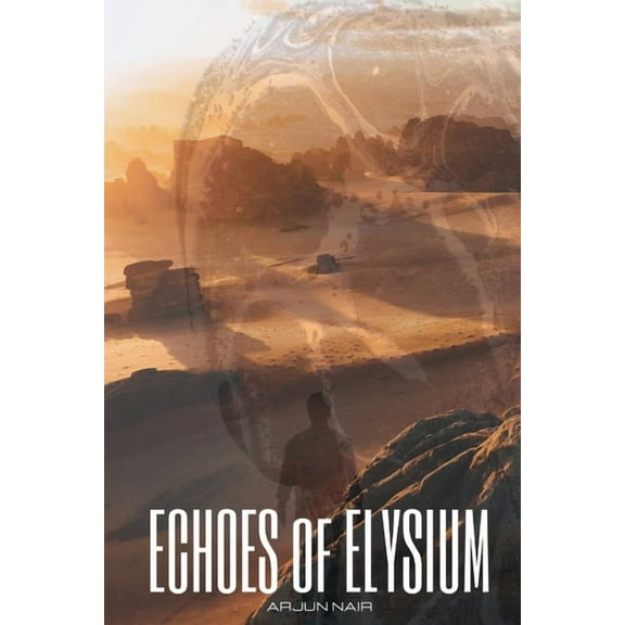 ECHOES of ELYSIUM, (Paperback)