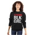 thumbnail image 3 of Strong BLK Girl Dope Black Queens Women Plus Size Crewneck Sweatshirt Brisco Brands 5X, 3 of 4