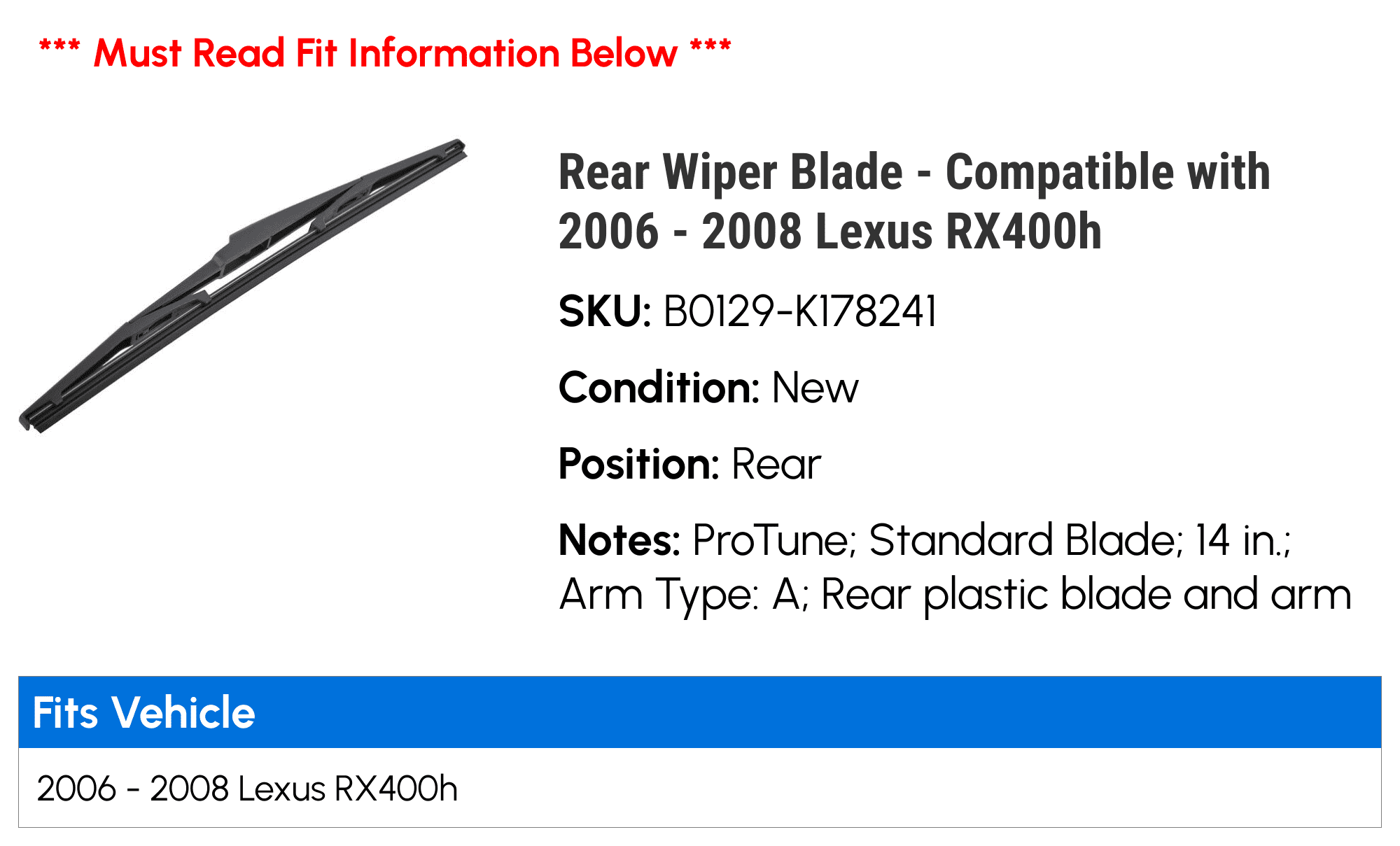 Rear Wiper Blade - Compatible with 2006 - 2008 RX400h 2007