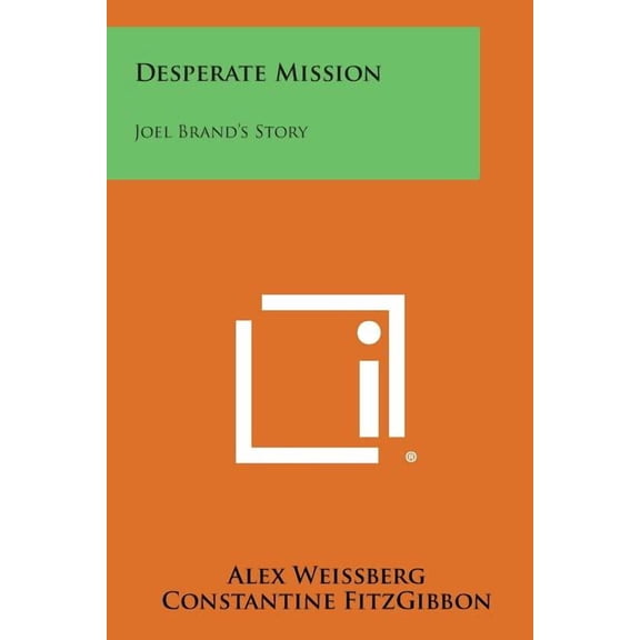 Desperate Mission: Joel Brand's Story, (Paperback)