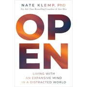 Open : Living with an Expansive Mind in a Distracted World (Hardcover)