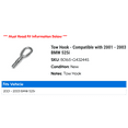 thumbnail image 2 of Tow Hook - Compatible with 2001 - 2003 BMW 525i 2002, 2 of 2