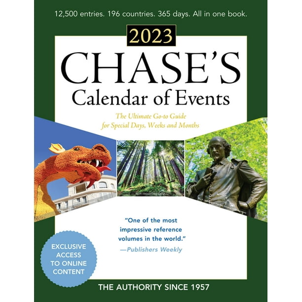 Chase's Calendar of Events 2023 : The Ultimate Go-To Guide for Special Days,  Weeks and Months (Edition 66) (Paperback) - Walmart.com