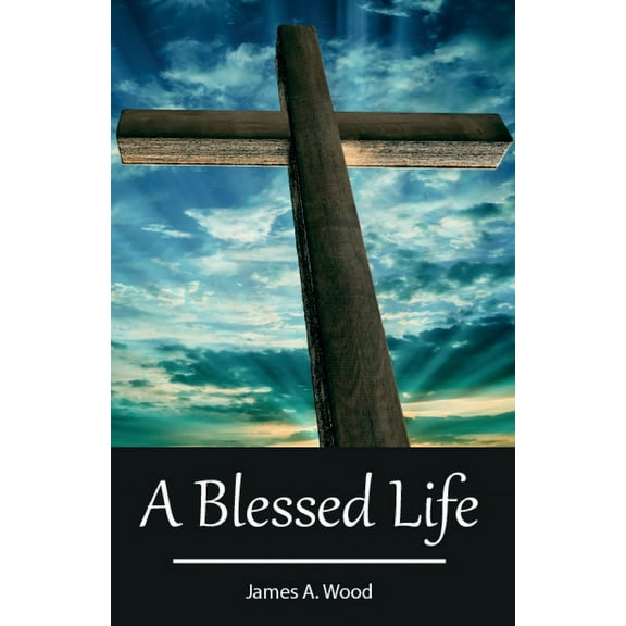 A Blessed Life (Paperback)