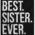 thumbnail image 2 of Best Sister Ever Siblings Family Joke Tank Top Tee Shirt Women Brisco Brands S, 2 of 6