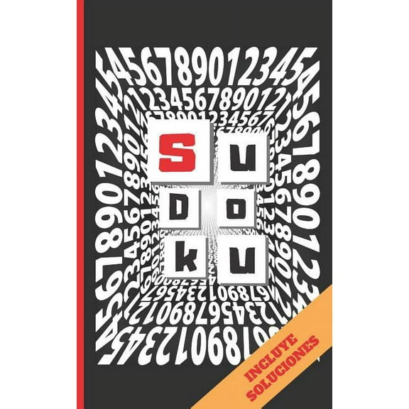 Sudoku : FORMATO BOLSILLO - TAMAÑO ESPECIAL VIAJE O VACACIONES. VARIOS NIVELES DE DIFICULTAD. INCLUYE SOLUCIONES. JUEGO DE LÓGICA E INGENIO. EJERCITA TU MENTE. Niños y Adultos. (Paperback)