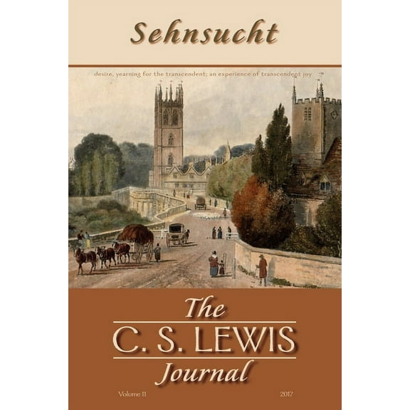 Sehnsucht: The C. S. Lewis Journal: Sehnsucht: The C. S. Lewis Journal (Paperback)