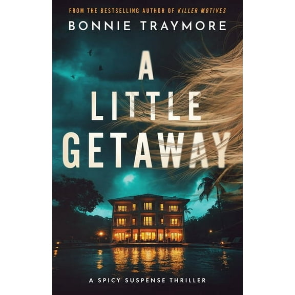 A Little Getaway: A Spicy Suspense Thriller, (Paperback)