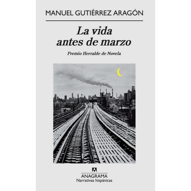 Vida antes de marzo, La Anagrama 9788433972002