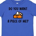 thumbnail image 4 of Inktastic Do You Want a Piece of Me Pumpkin Pie Boys or Girls Toddler T-Shirt, 4 of 5