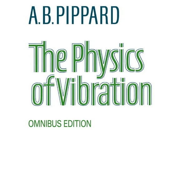 The Physics of Vibration, (Paperback)