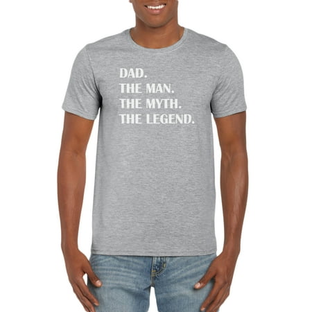 Dad. The Man. The Myth. The Legend. T-Shirt Gift Idea for Men - Funny Dad Gag Gift - Family/Husband (Best Man Speech Gags)