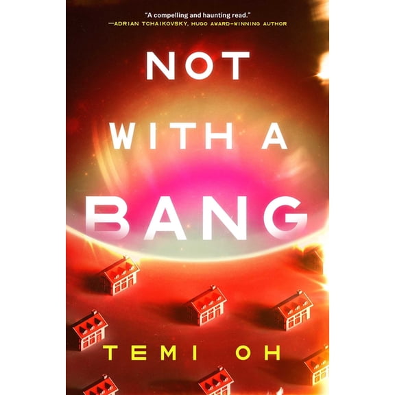 Not with a Bang, (Paperback)