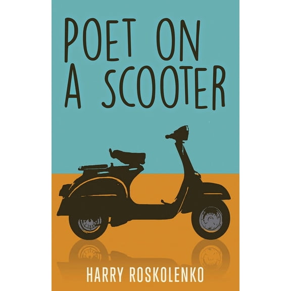 Poet on a Scooter, (Paperback)